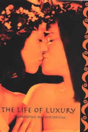 The Life of Luxury's poster