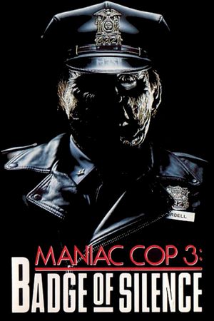 Maniac Cop 3: Badge of Silence's poster