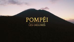 Pompéi, les origines's poster