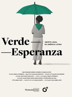 Verde-Esperanza: Aborto Legal na América Latina's poster