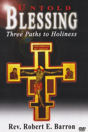 Untold Blessing Three Paths to Holiness's poster