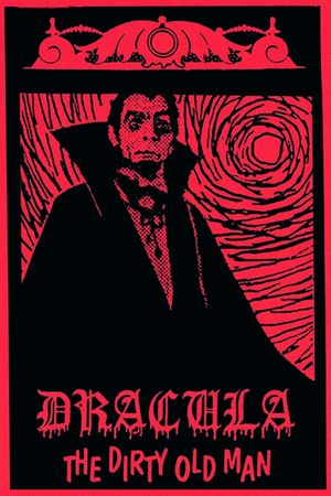 Dracula (The Dirty Old Man)'s poster