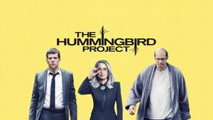 The Hummingbird Project's poster
