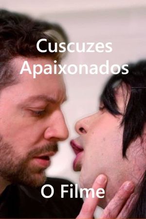 Cuscuzes Apaixonados - O Filme's poster image