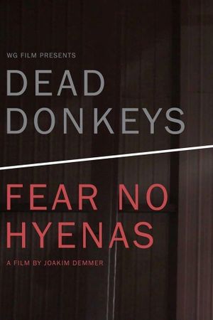 Dead Donkeys Fear No Hyenas's poster