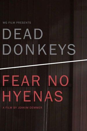 Dead Donkeys Fear No Hyenas's poster image