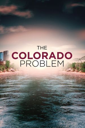 The Colorado Problem: A River in the Red's poster