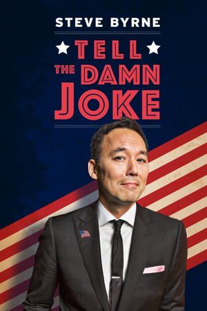 Steve Byrne: Tell The Damn Joke's poster