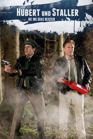 Hubert und Staller - Die ins Gras beißen's poster