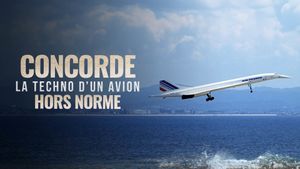 Concorde : La Techno d'un avion hors norme's poster