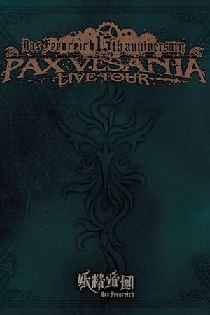 Yousei Teikoku - 15th Anniversary PAX VESANIA LIVE TOUR's poster
