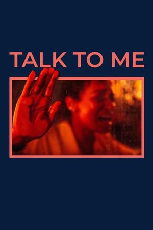Talk to Me's poster