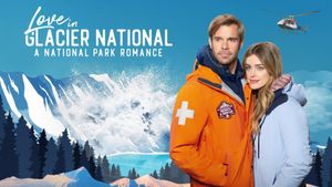 Love in Glacier National: A National Park Romance's poster