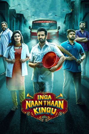 Inga Naan Thaan Kingu's poster