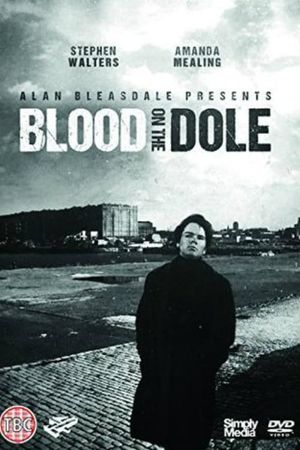Blood on the Dole's poster