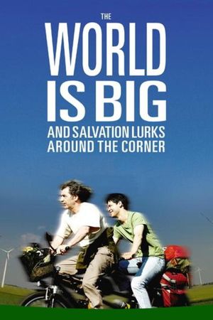 The World is Big and Salvation Lurks Around the Corner's poster