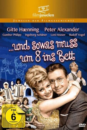 ...und sowas muß um 8 ins Bett's poster