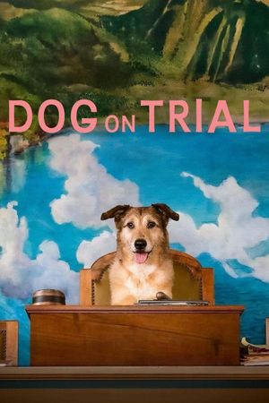 Dog on Trial's poster