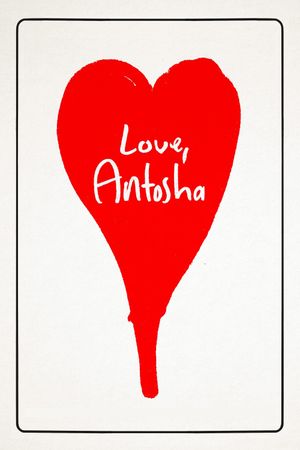 Love, Antosha's poster image