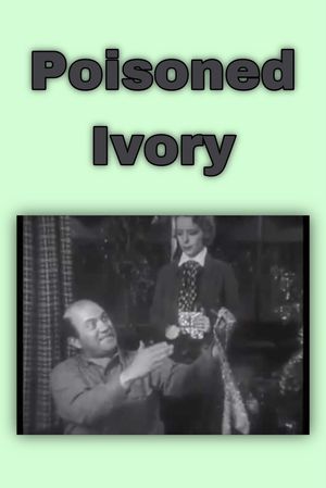 Poisoned Ivory's poster