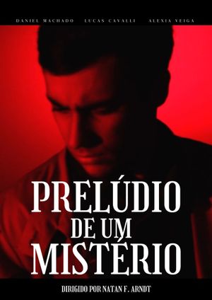 Prelúdio de um Mistério's poster