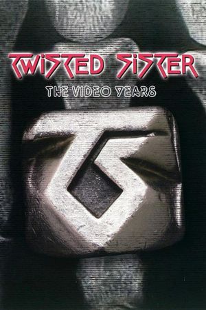 Twisted Sister: The Video Years's poster
