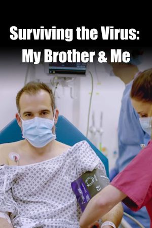 Surviving the Virus: My Brother & Me's poster