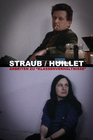 Straub/Huillet: Work on "Class Relations"'s poster