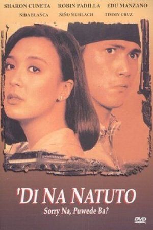 Di na natuto (Sorry na, puede ba?)'s poster