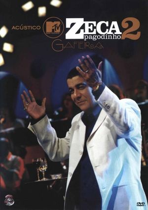 Acústico MTV: Zeca Pagodinho 2 - Gafieira's poster