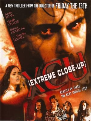 XCU: Extreme Close Up's poster