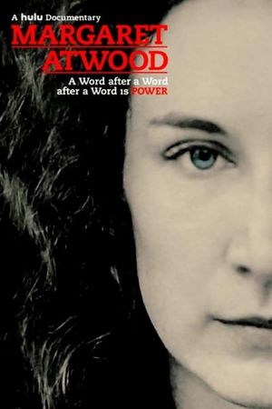 Margaret Atwood: A Word After a Word After a Word Is Power's poster