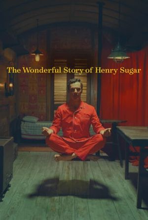 The Wonderful Story of Henry Sugar's poster