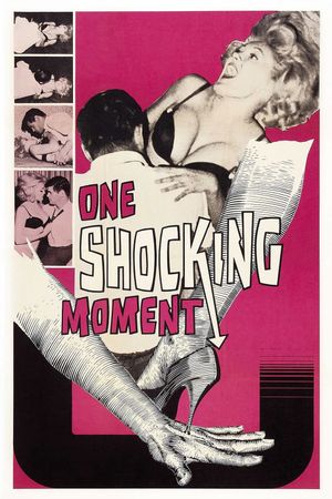 One Shocking Moment's poster