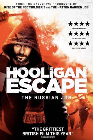 Hooligan Escape the Russian Job's poster