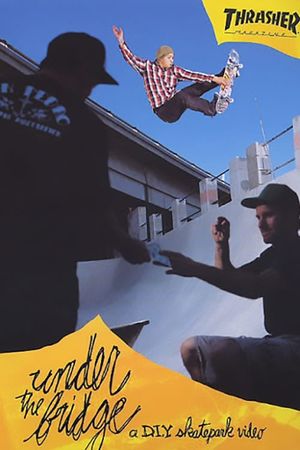 Thrasher - Under the Bridge's poster