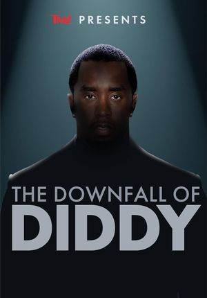 TMZ Presents: The Downfall of Diddy's poster