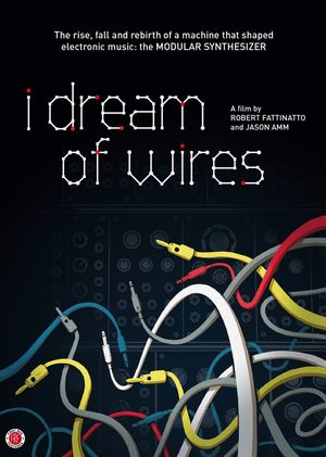 I Dream of Wires's poster