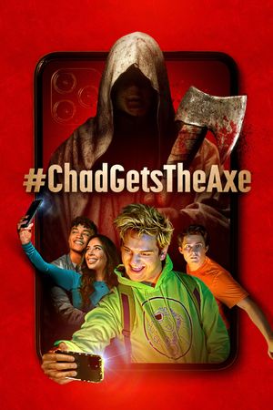 #ChadGetstheAxe's poster