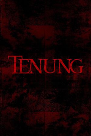 Tenung's poster