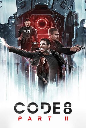 Code 8: Part II's poster