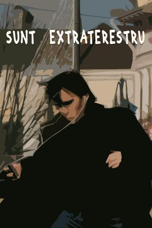 Sunt Extraterestru's poster