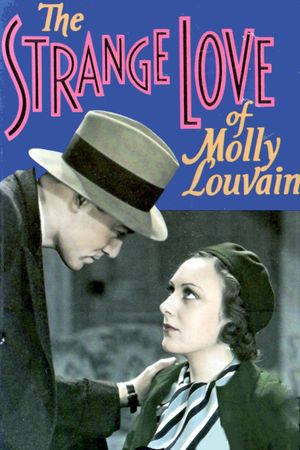 The Strange Love of Molly Louvain's poster