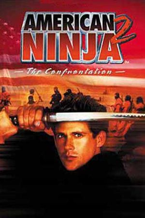 American Ninja 2: The Confrontation's poster
