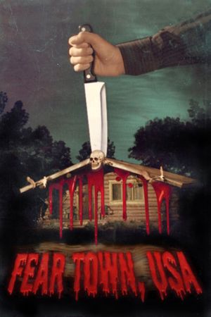 Fear Town, USA's poster