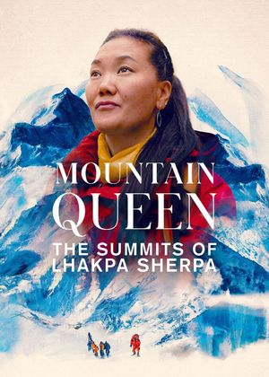 Mountain Queen: The Summits of Lhakpa Sherpa's poster