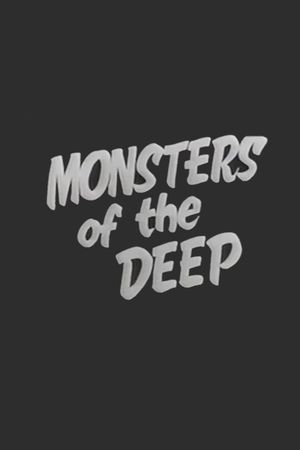 Monsters of the Deep's poster