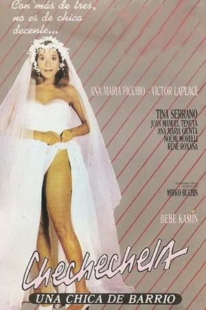 Chechechela, una chica de barrio's poster