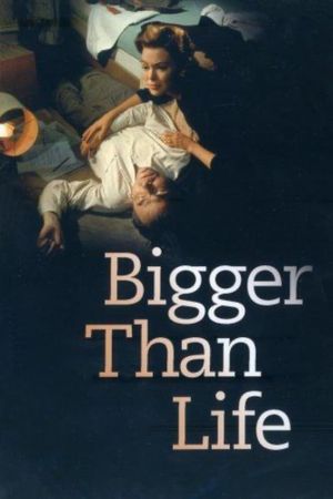 Bigger Than Life's poster