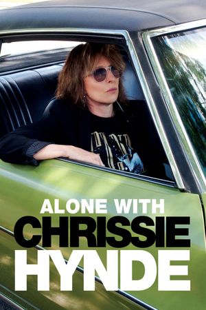 Alone With Chrissie Hynde's poster